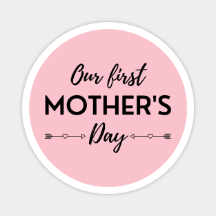 Our First Mother's Day Magnet